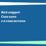 Rich snippet: cosa sono e a cosa servono