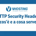 HTTP Security Header: cos’è e a cosa serve