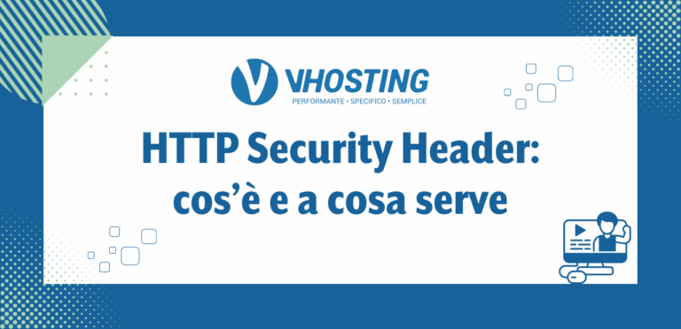 HTTP Security Header: cos’è e a cosa serve HTTP Security Header: cos’è e a cosa serve