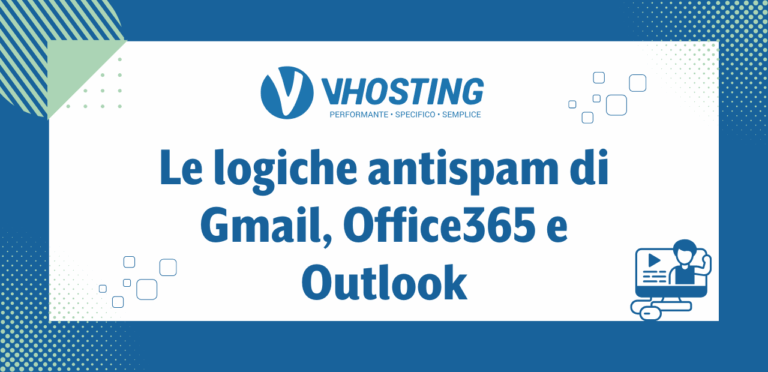 Le logiche antispam di Gmail, Office365 e Outlook