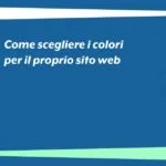 Come scegliere i colori per il proprio sito web