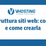 Struttura siti web: cos’è e come crearla
