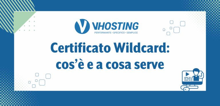 Certificato Wildcard: cos’è e a cosa serve