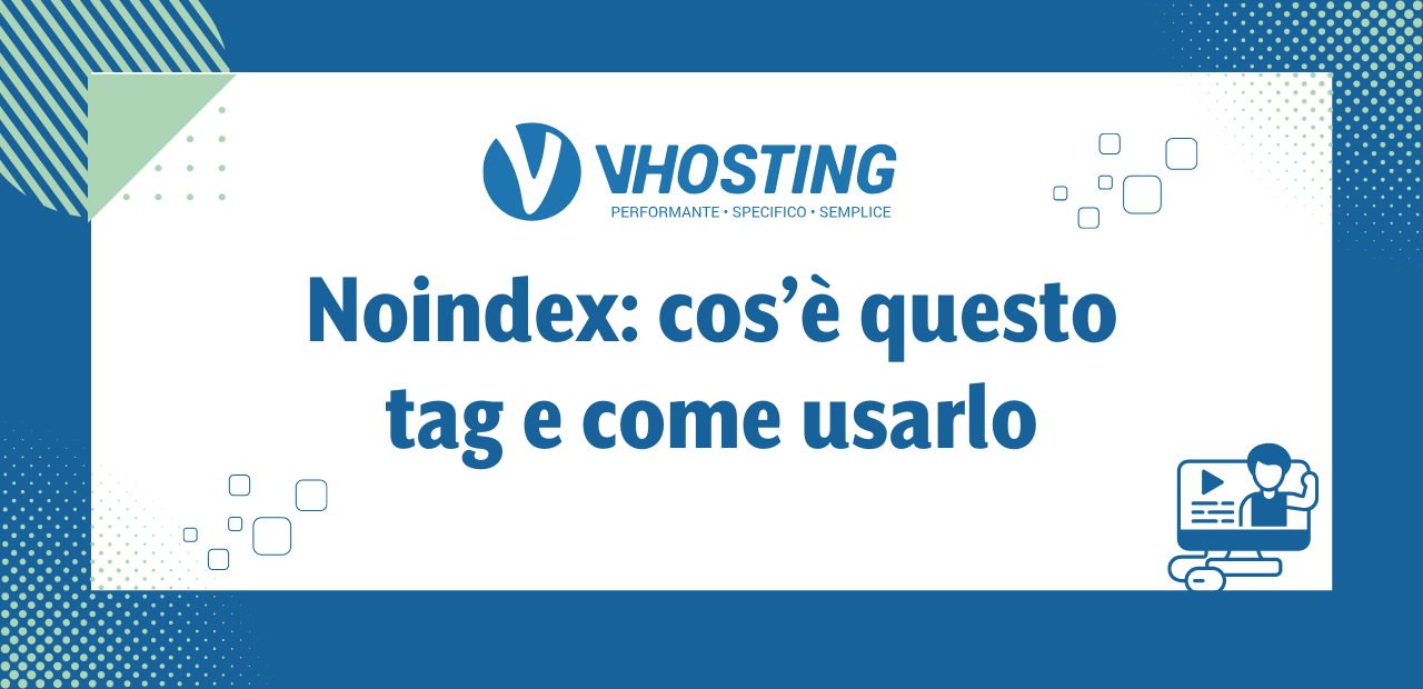 Noindex: cos’è questo tag e come usarlo