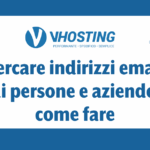 Cercare indirizzi email di persone e aziende: come fare