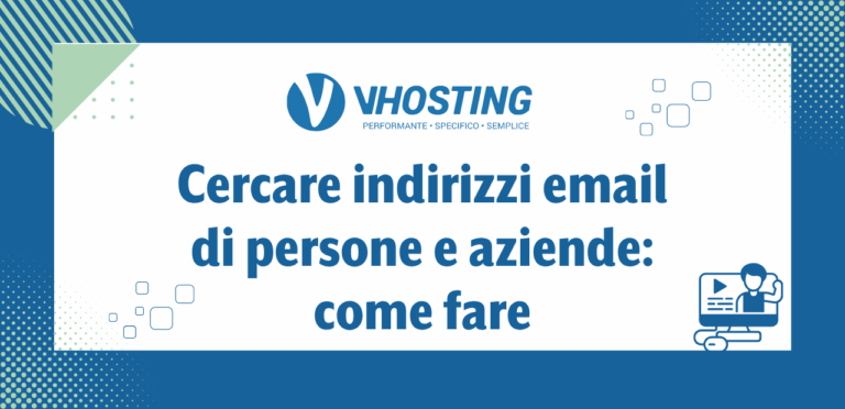 Cercare indirizzi email di persone e aziende: come fare