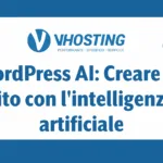 WordPress AI: Creare un sito con l'intelligenza artificiale