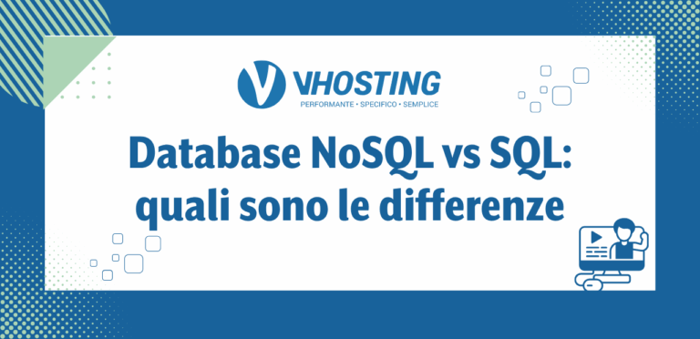 Database NoSQL vs SQL: quali sono le differenze