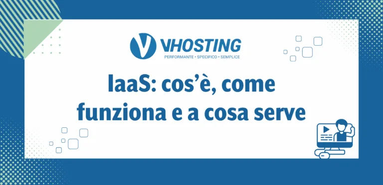 IaaS: cos’è, come funziona e a cosa serve