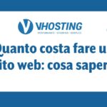 Quanto costa fare un sito web: cosa sapere