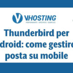 Thunderbird per Android: come gestire la posta su mobile
