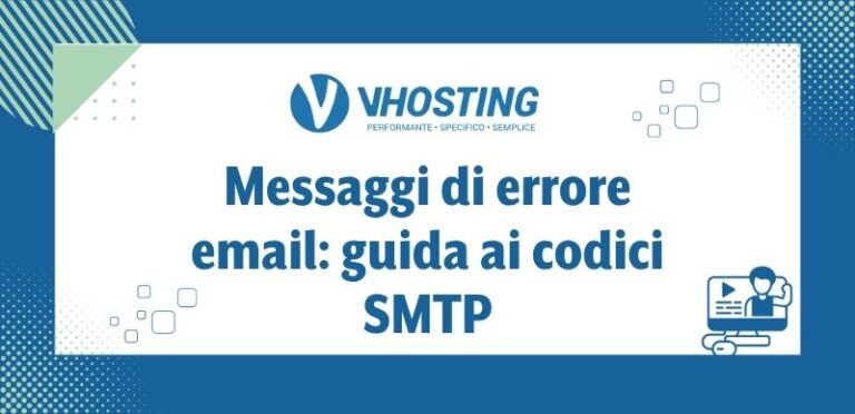 Messaggi di errore email: guida ai codici SMTP Messaggi di errore email: guida ai codici SMTP