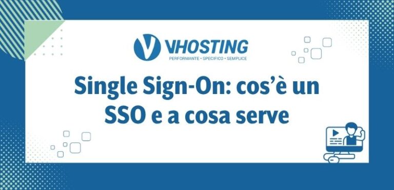 Single Sign-On: cos’è un SSO e a cosa serve